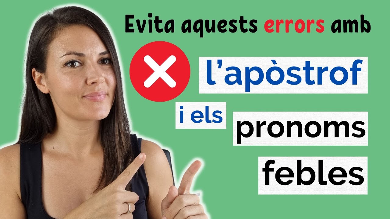 ⭐ L'apostrofació dels PRONOMS FEBLES | ❌ 5 ERRORS | Aprèn a apostrofar-los correctament