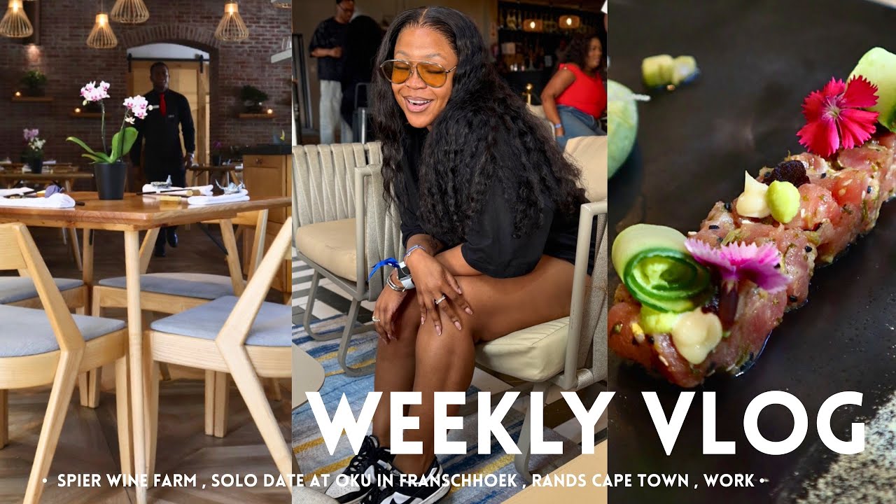 WEEKLY VLOG : Solo date at Oku in Franschhoek | Spier wine farm | Rands is always a good idea!! 