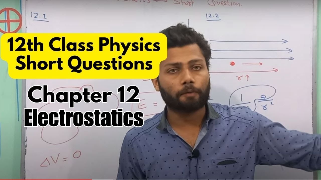 Chapter 12 Short Questions 2nd Year Physics | Electrostatics | Physics Buddies