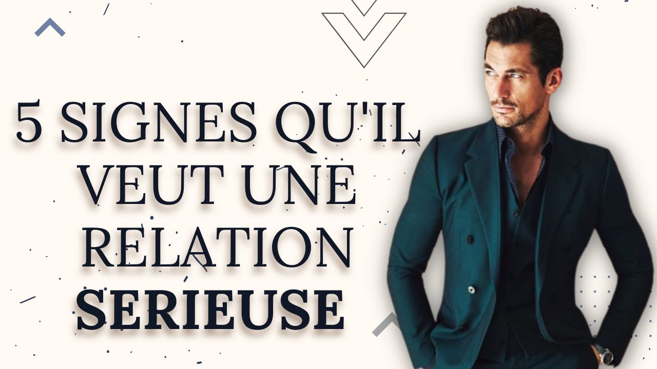 Un homme veut du sérieux s'il fait ces 5 choses