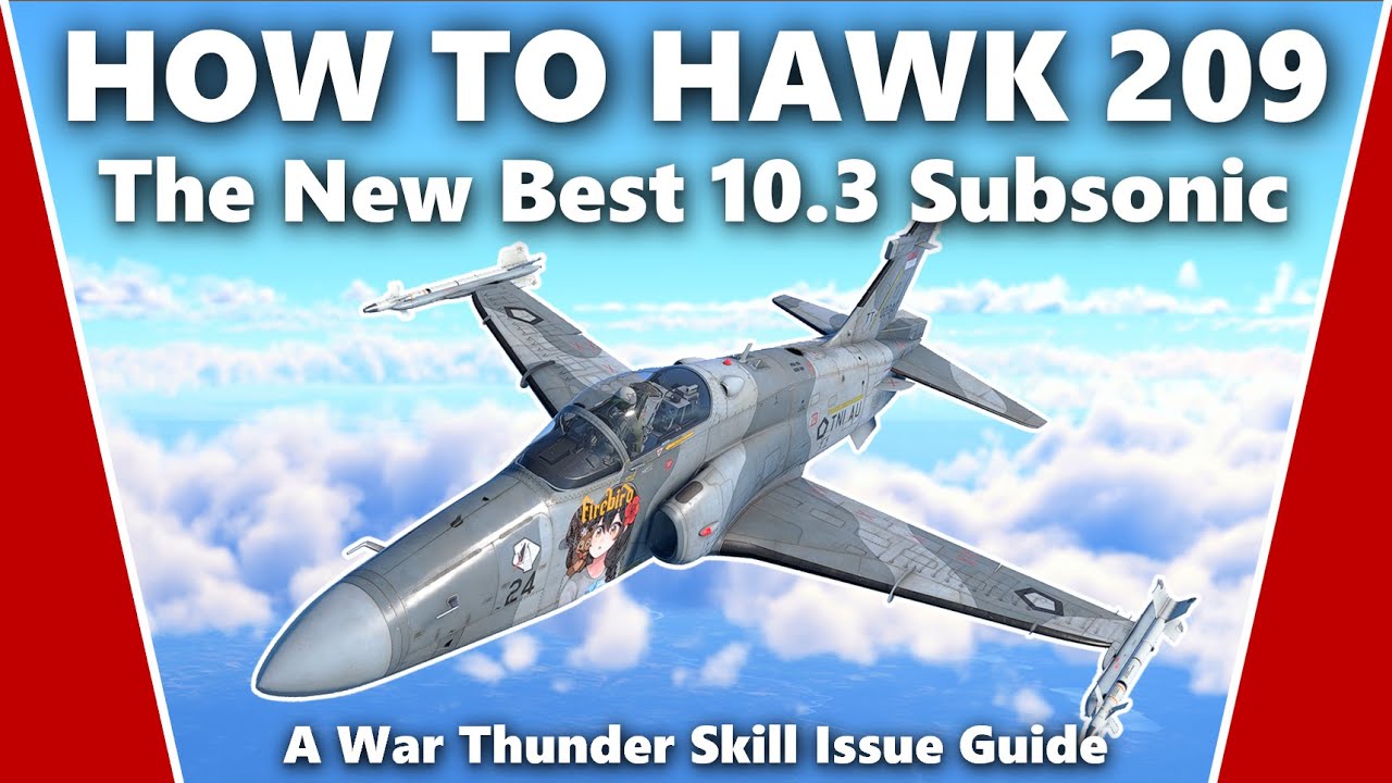 Как освоить Hawk 209 &mdash; руководство по управлению в War Thunder.