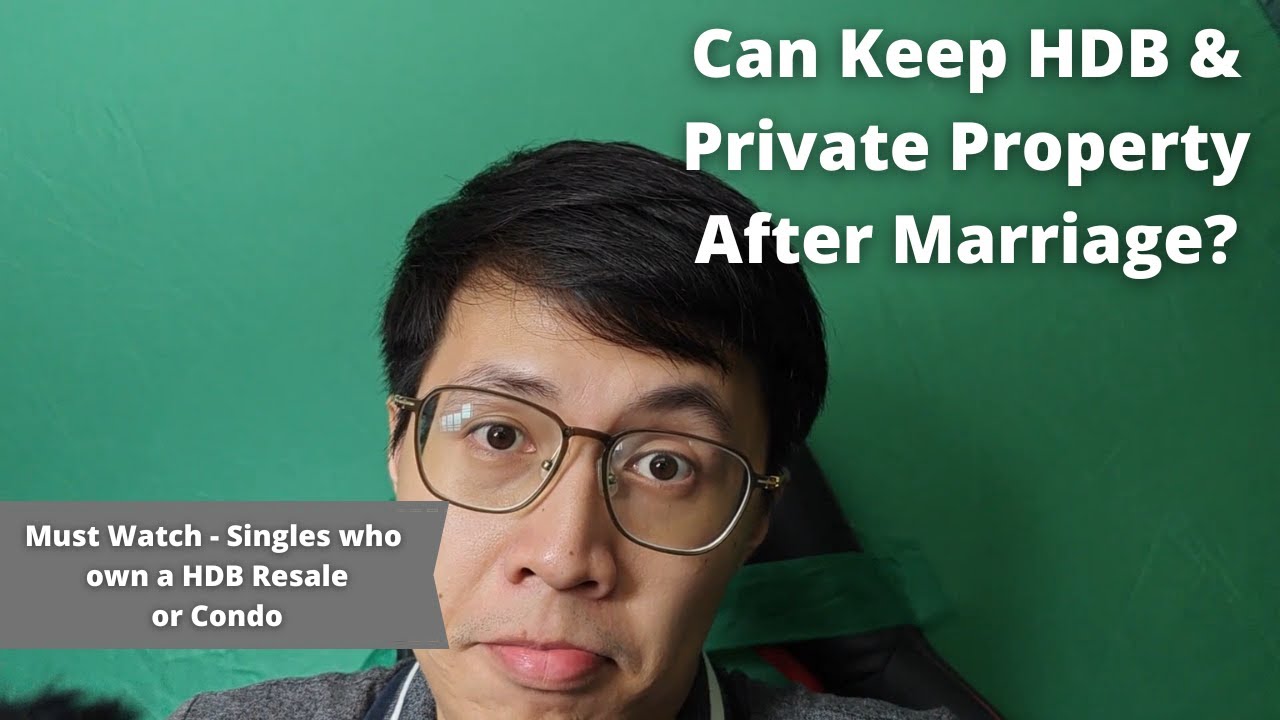 What Happens When HDB And Condo Owner&nbsp;Gets&nbsp;Married - Can You Keep Both? | Property Rules Explained