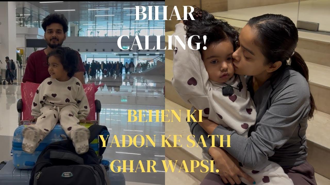 Behen ki Yadon Ke Sath Ghar Wapsi🥹🥰🧿❤️