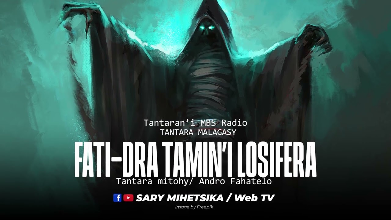 Tantara Malagasy - FATI-DRA TAMIN'I LOSIFERA (Tantaran'i MBS Radio) Andro fahatelo