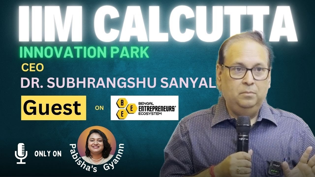 CEO of IIM Calcutta Innovation Park | Dr. Subhrangshu Sanyal | Shaping the Future | BEE March Meetup