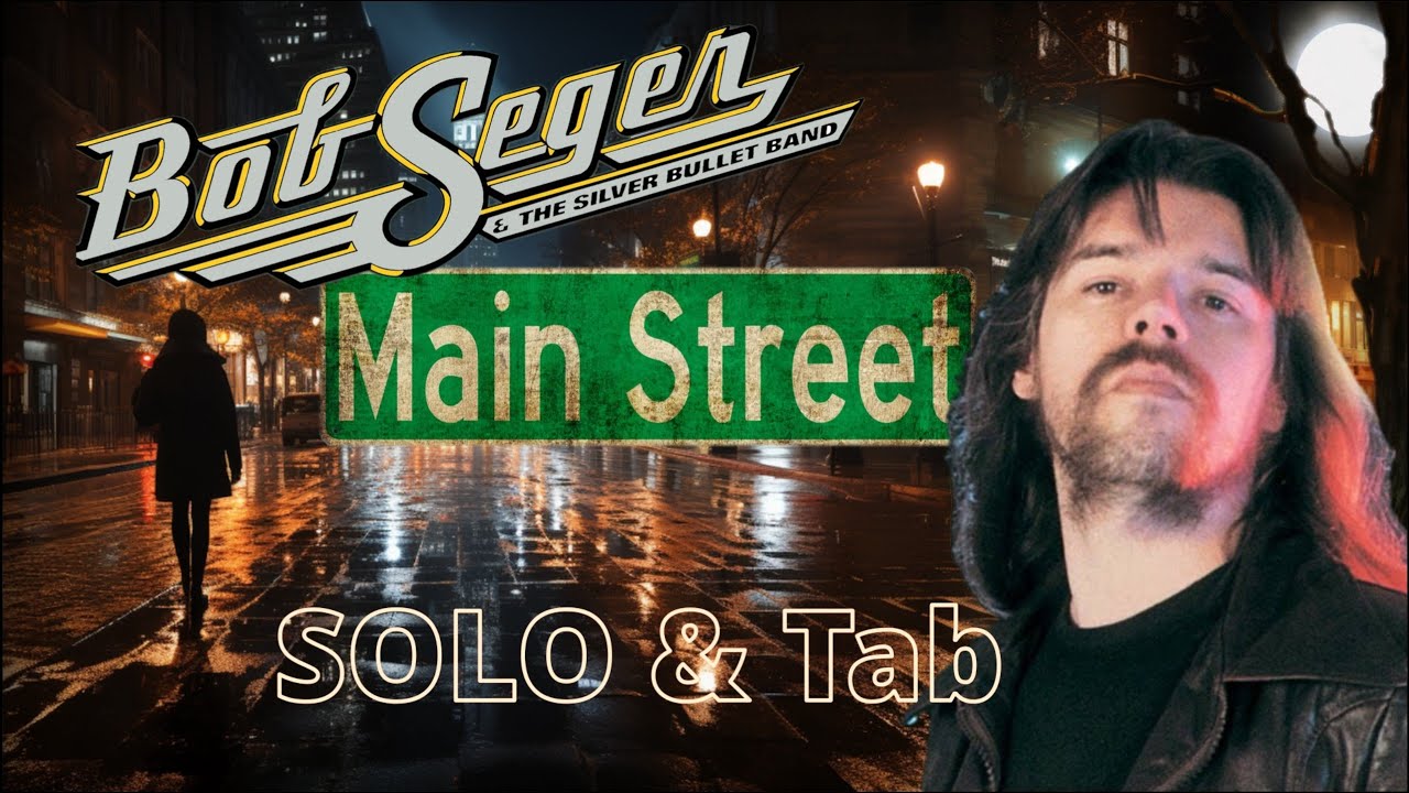 Lesson: Mainstreet main solo w/tabs - Bob Seger
