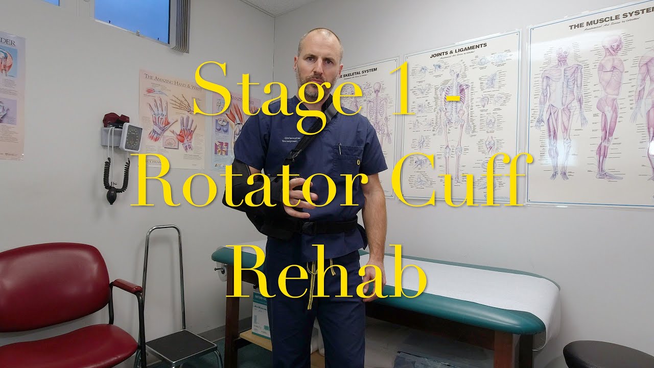 Rotator Cuff Repair Rehabilitation -  Stage 1