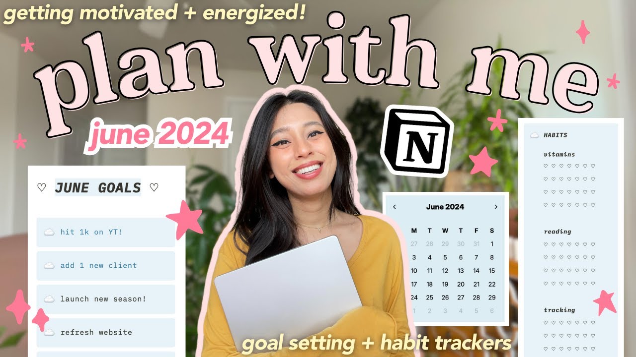 JUNE PLAN WITH ME ☀️&nbsp;notion monthly goals setup + planning motivation!