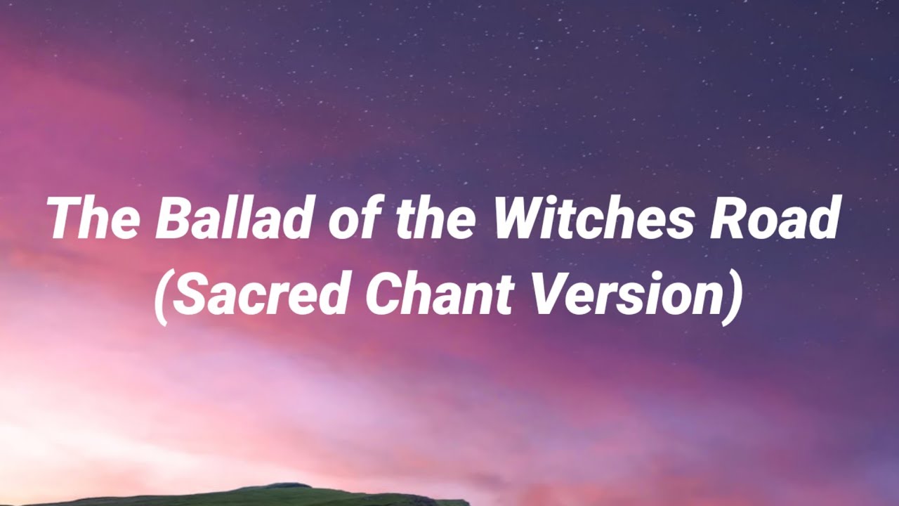 Kathryn Hahn...... - The Ballad of the Witches Road (Sacred Cha...) (Lyrics) (From Agatha All Along)