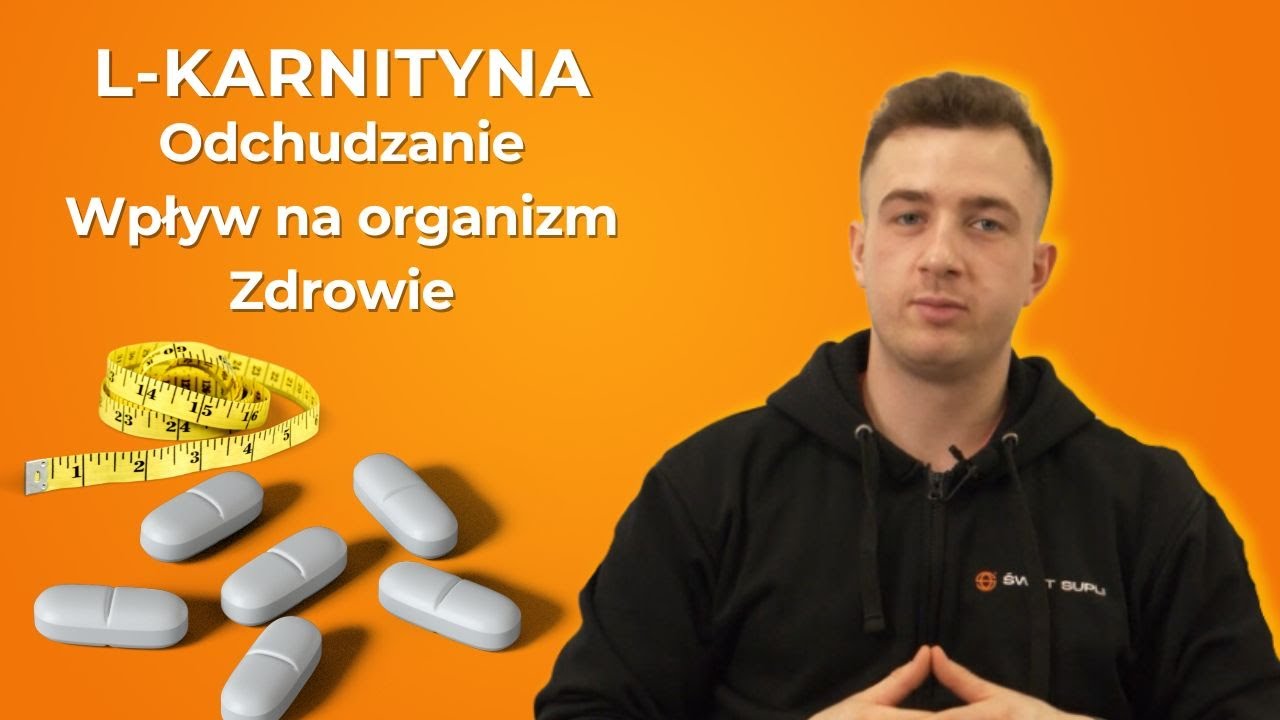 L-KARNITYNA - działanie, odchudzanie, korzyści zdrowotne? - Wszystkie Suple Świata #19