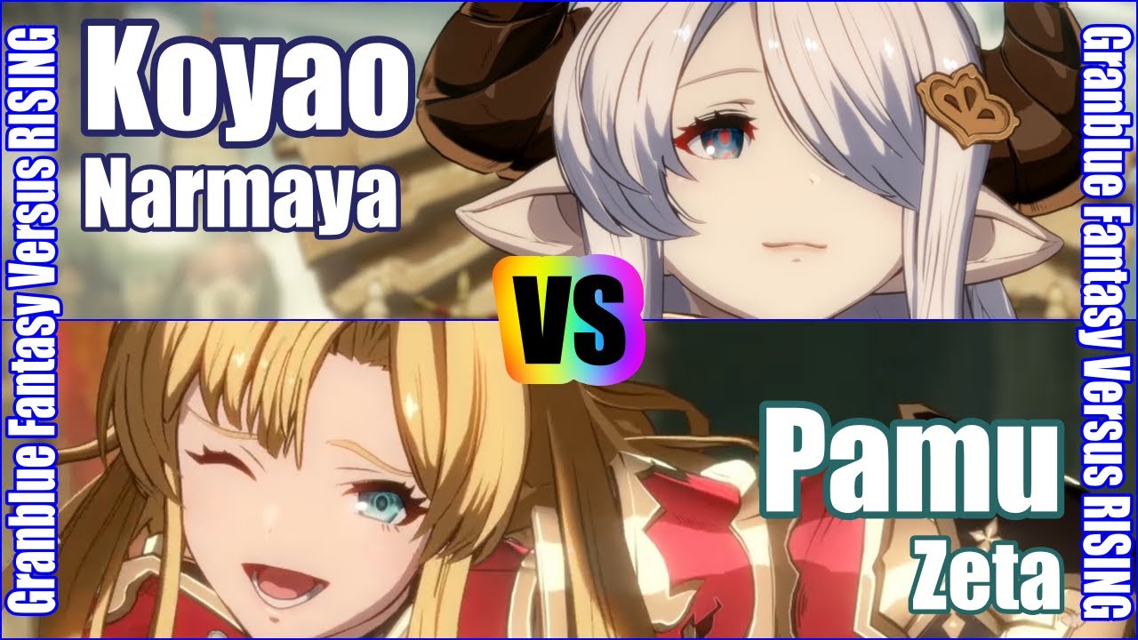[GBVSR] (4K) Granblue Fantasy Versus Rising Rank match  Koyao (Narmaya) vs Pamu (Zeta)