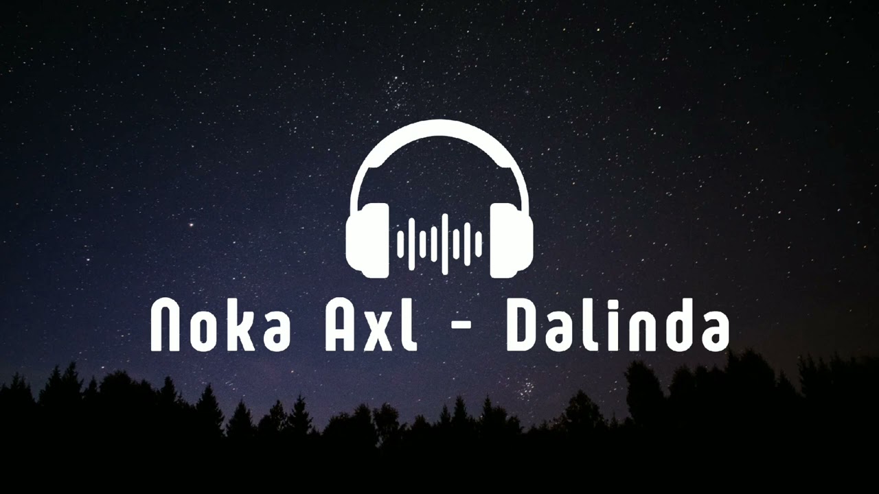 NOKA AXL DALINDA