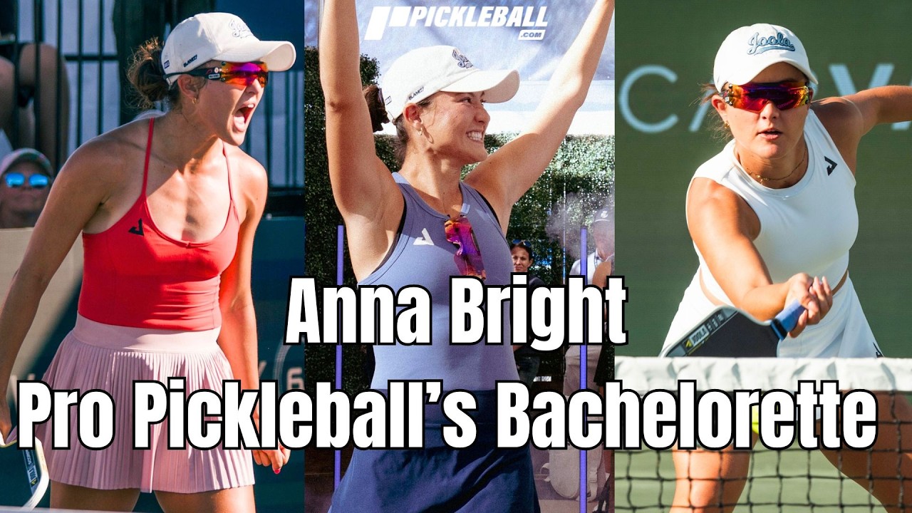 Anna Bright on Dating, DUPR & Deal Breakers | Pickleball’s Most Eligible Bachelorette