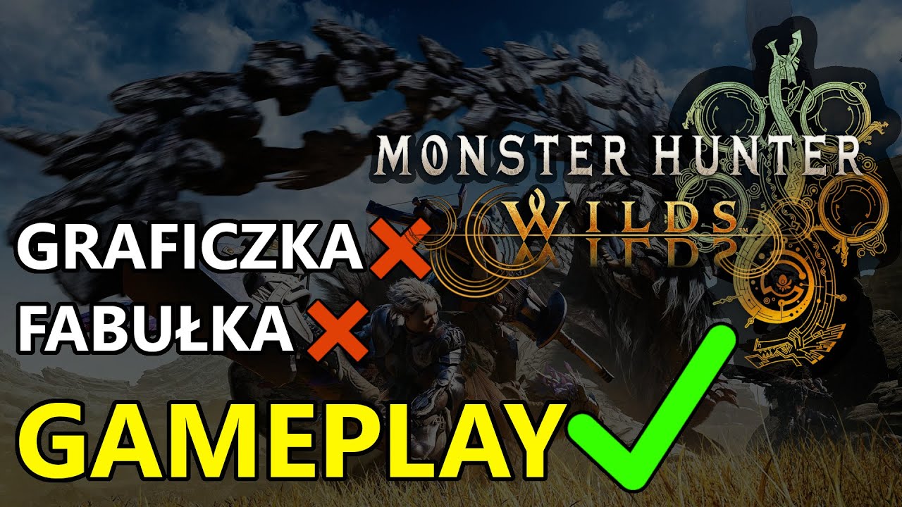 Monster Hunter Wilds - pierwsze wrażenia po głównej historii