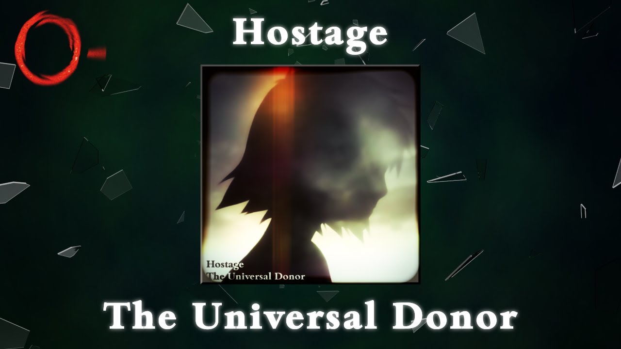 Hostage - The Universal Donor