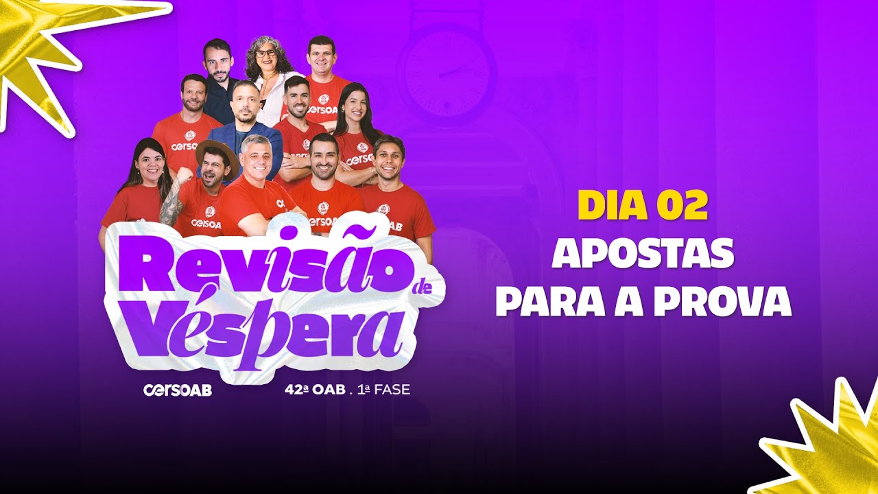 Revisão de Véspera | OAB 1ª Fase 42º Exame | Apostas para a prova | Dia 02