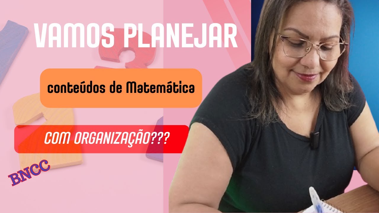 Como selecionar conteúdos de Matemática  para montar planos de aula| Passo a passo/ 4°ano