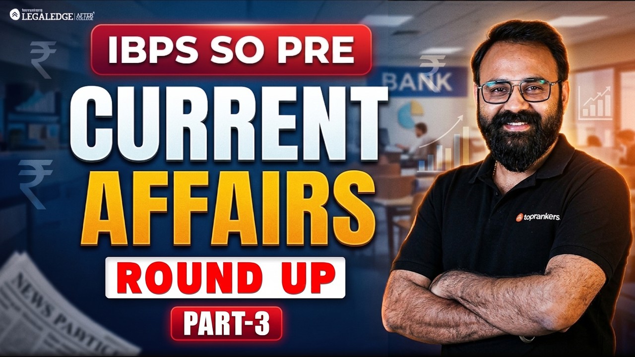 IBPS SO Law Officer 2026: Complete Current Affairs Round Up (Part 3) | #ibpsso #ibpssolawofficer