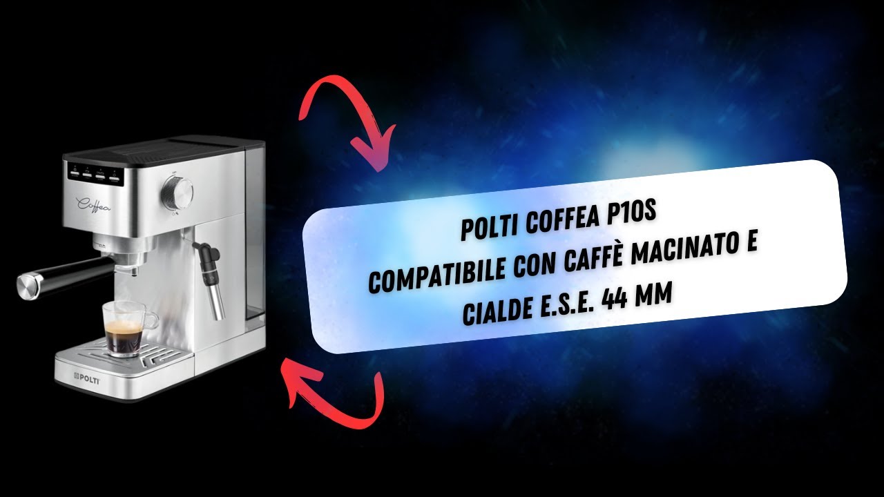 Recensione Polti Coffea P10S