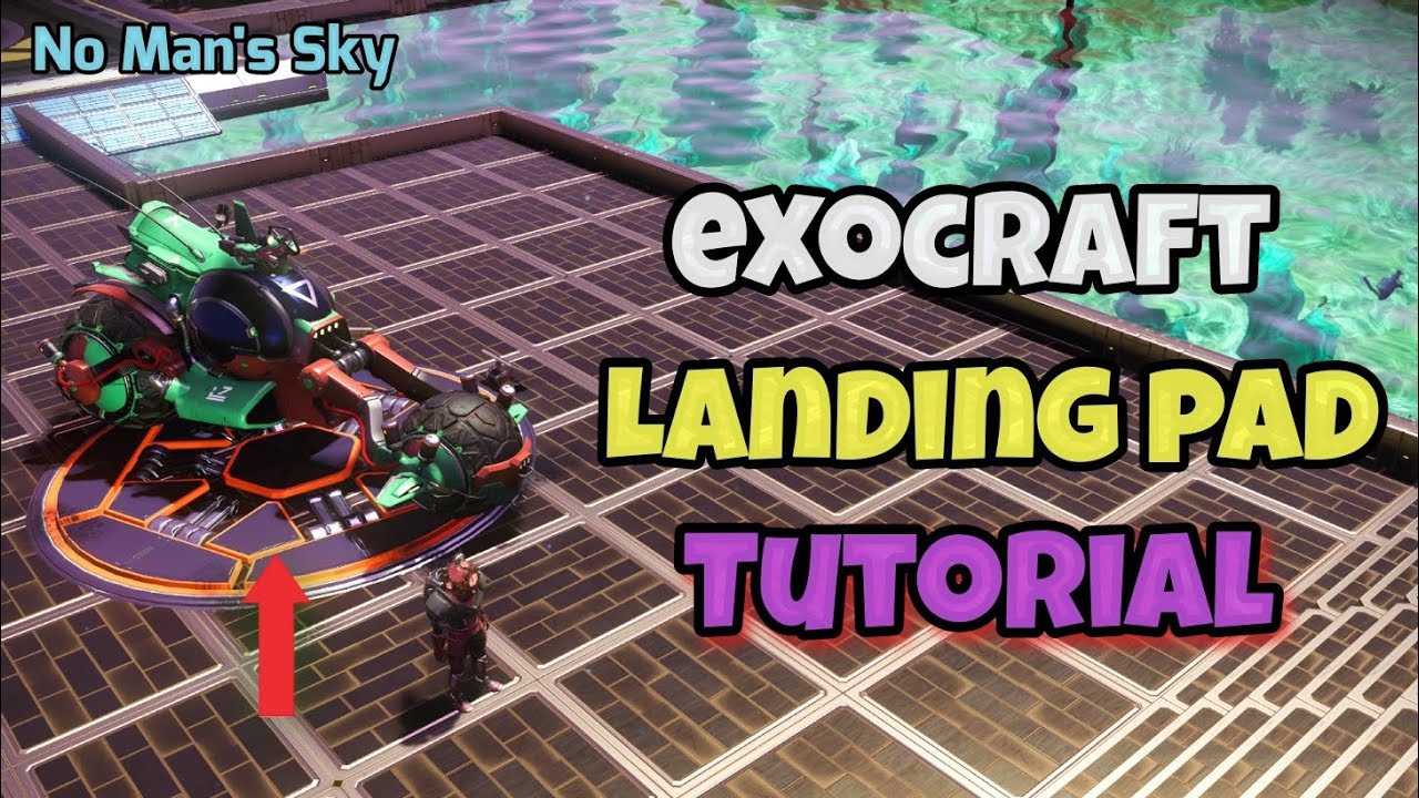 Exocraft landing pad tutorial in No man's sky