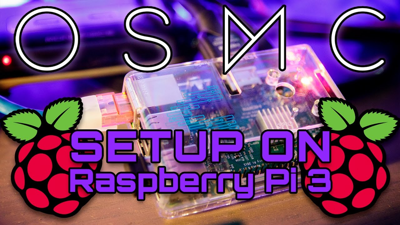 OSMC/KODI на Raspberry Pi 3 — руководство и настройка.