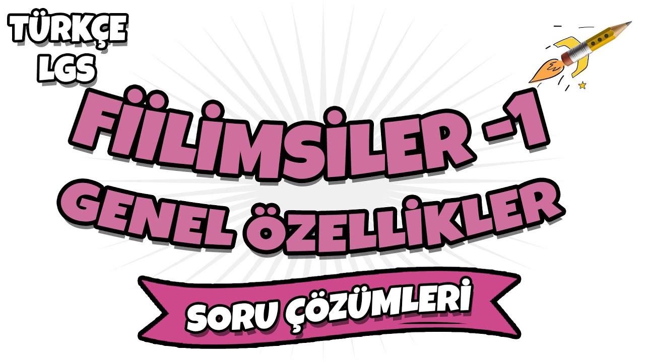 Fiilimsi -1 LGS Soru Çözümü