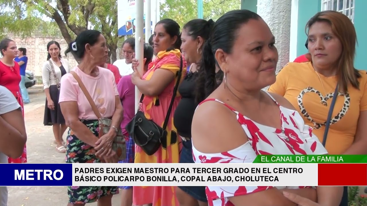PADRES EXIGEN MAESTRO PARA TERCER GRADO EN EL CENTRO BÁSICO POLICARPO BONILLA, COPAL ABAJO, CHOLU