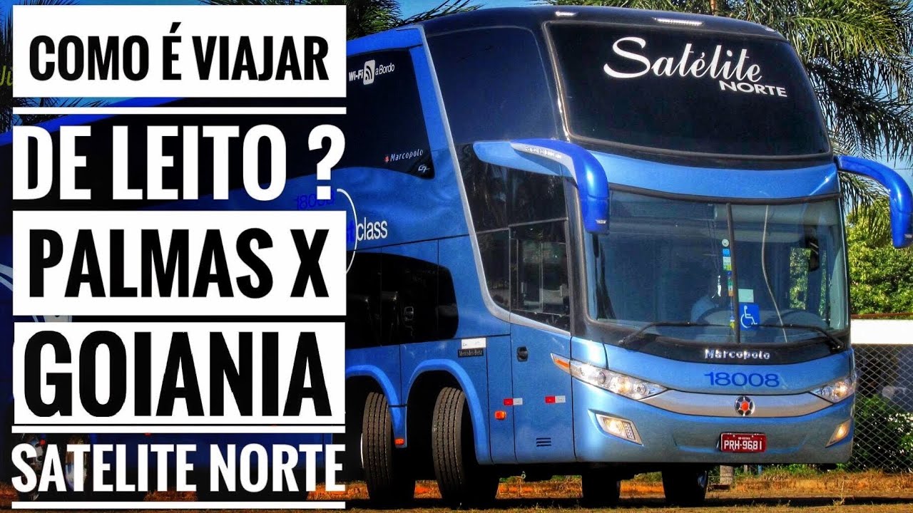 COMO É VIAJAR DE LEITO ? 🤔 PALMAS X GOIÂNIA com a SATÉLITE NORTE
