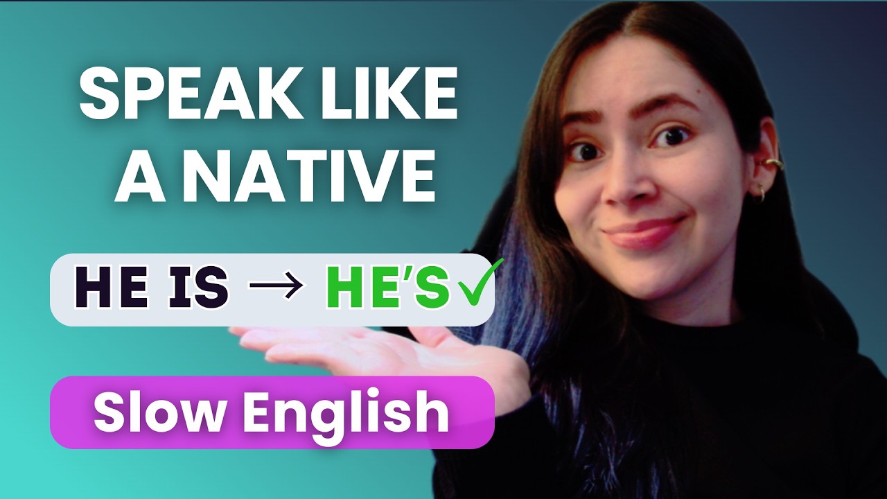 Contractions That Make You Sound Like a Native Speaker | in Slow English