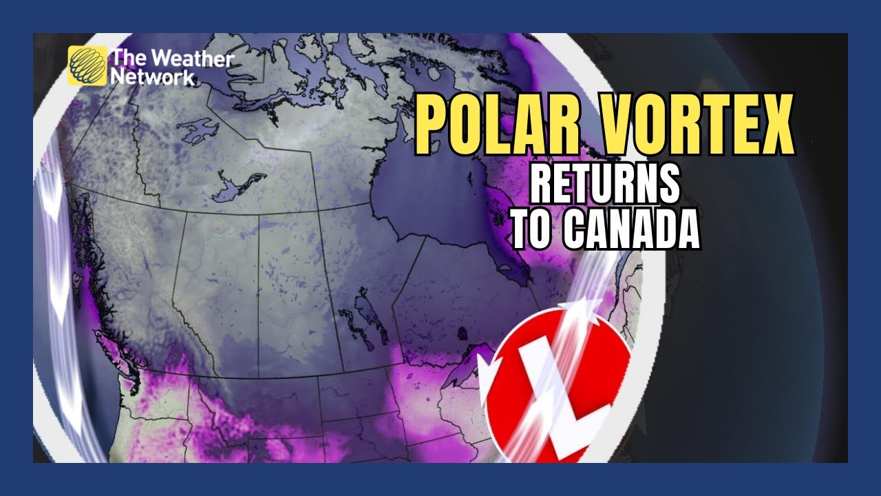 Polar Vortex Returns To Canada Bringing Chilly, Wintry Weather