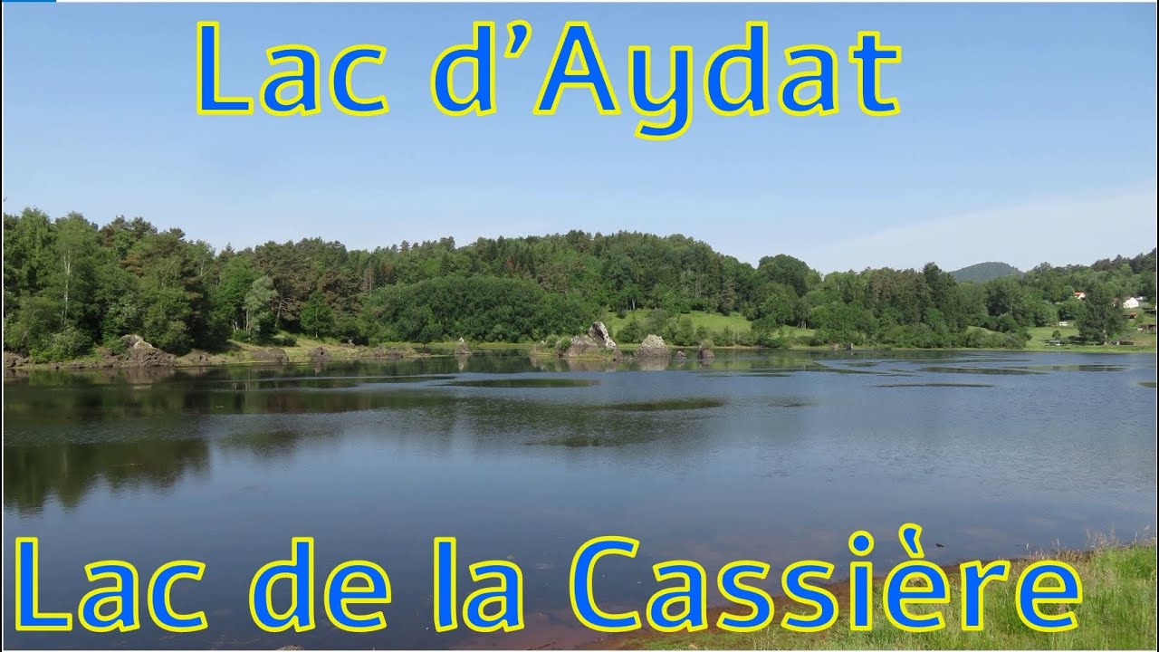 Lac de la Cassière et Lac d'Aydat