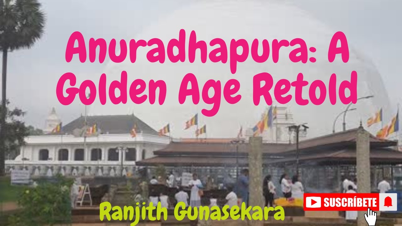 Anuradhapura:A Golden Age Retold  #Anuradhapura #SriLanka #BuddhistHeritage #History #CulturalTravel