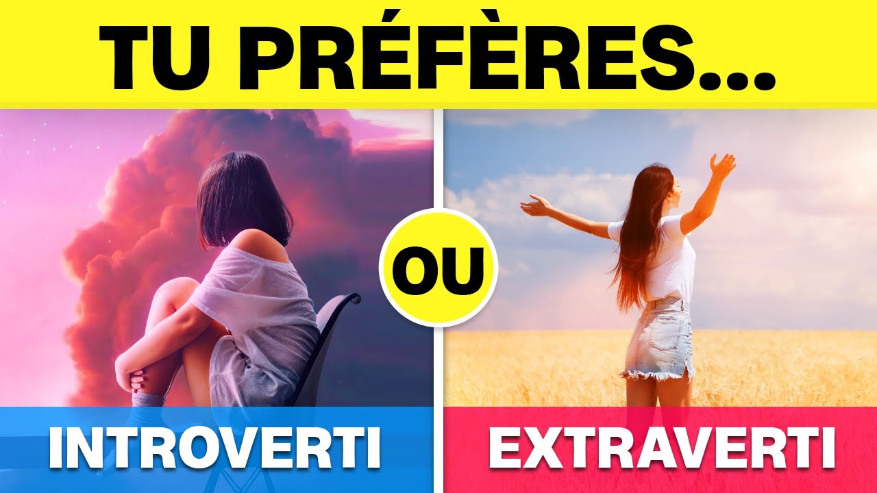 Introverti VS Extraverti 🤐🎉 Tu préfères...?