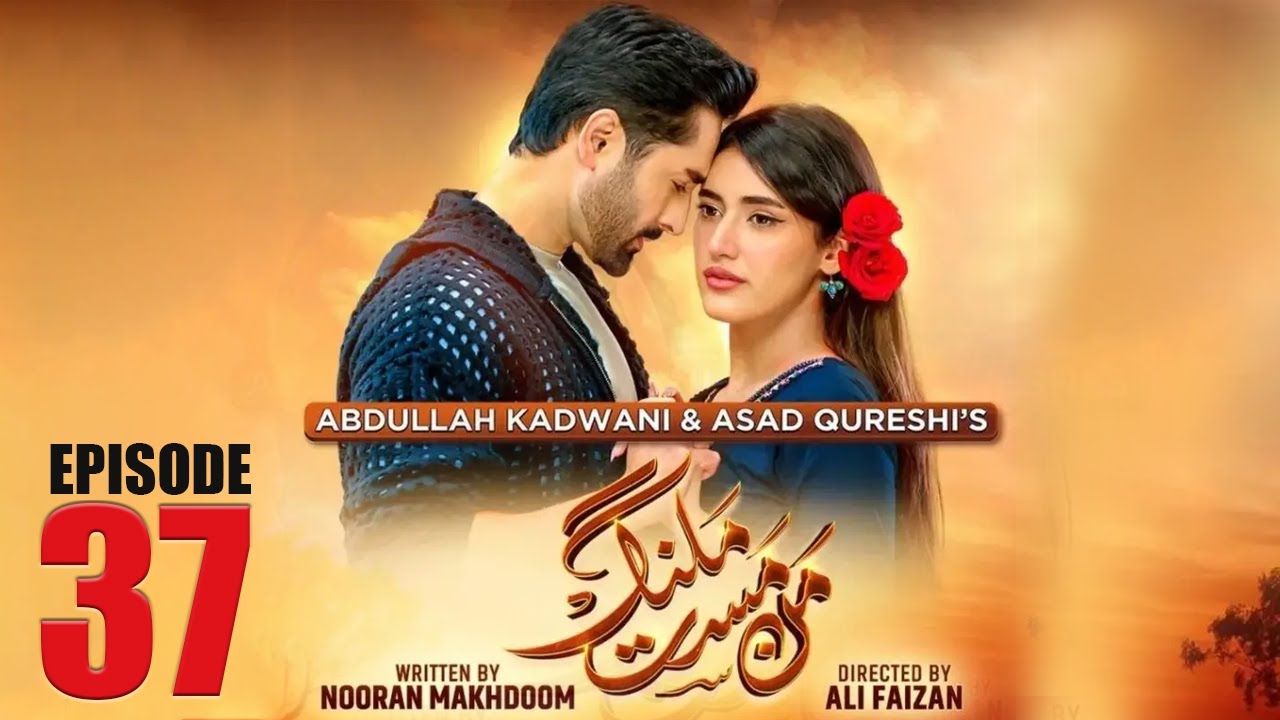 Mann Mast Malang |Full Episode 37 | Danish Taimoor | Sahar Hashmi