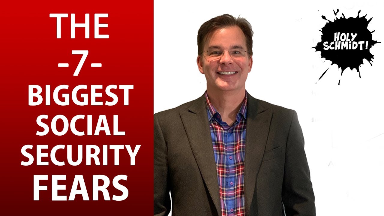 Viewer's 7 Biggest Social Security FEARS. Are they Valid???