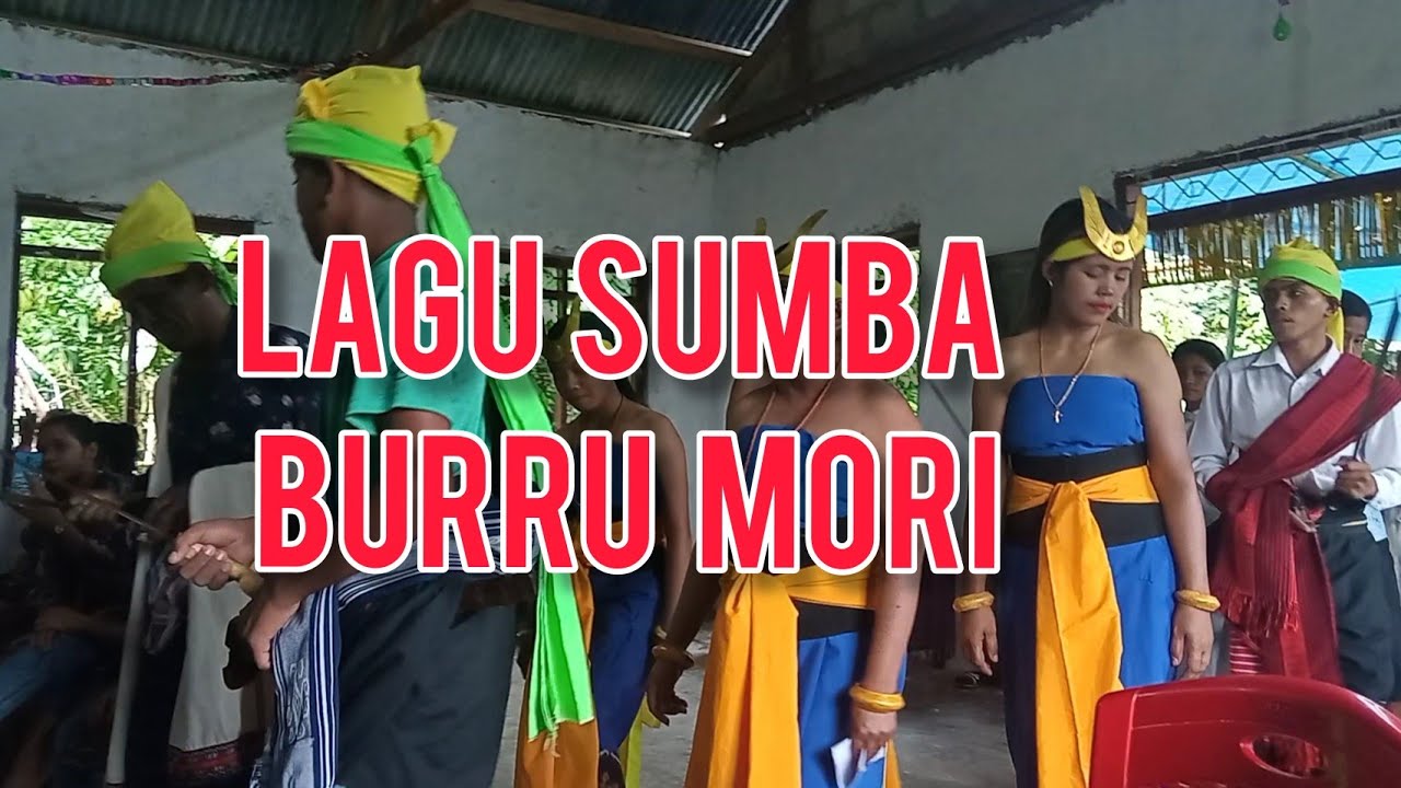 LAGU SUMBA BURRU MORI