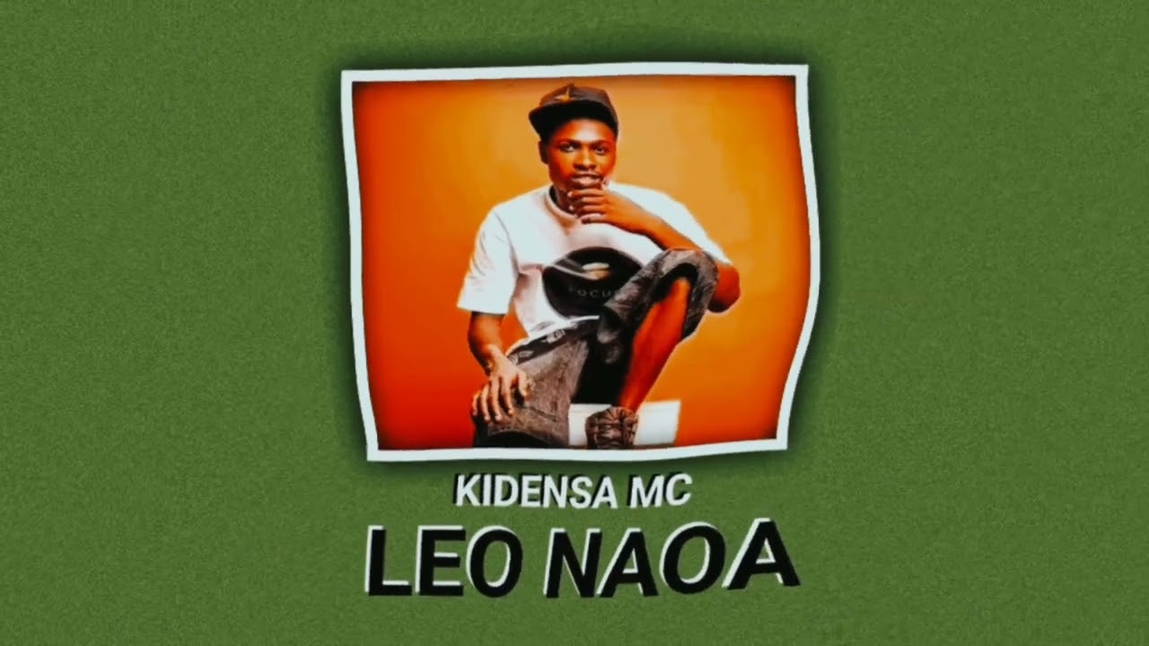 KIDENSA MC _LEO NAOA  official audio #singeli