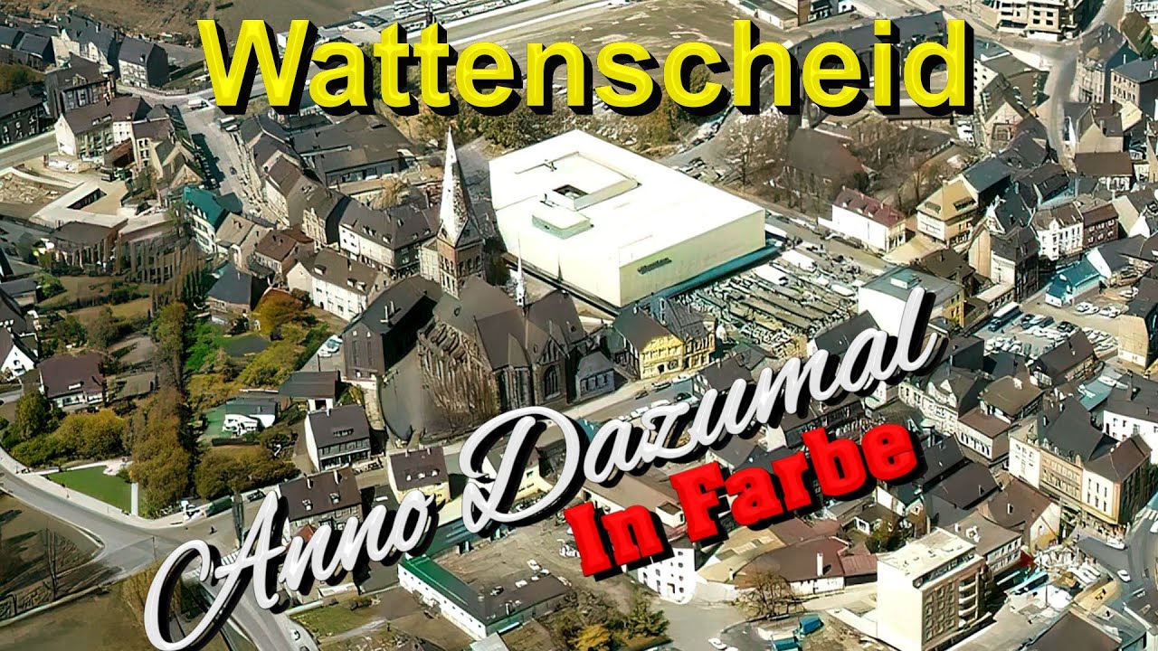 Bochum - Wattenscheid...Anno Dazumal...In Farbe