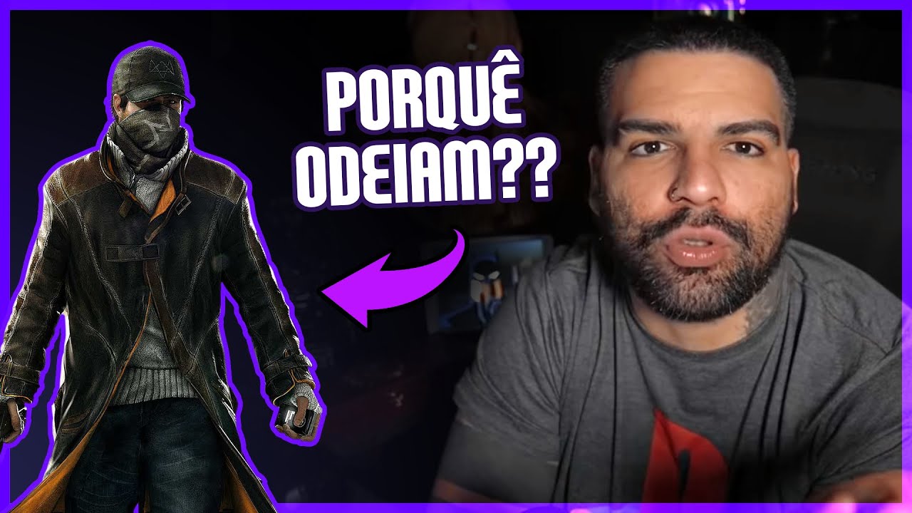 ENGANAÇÃO, MENTIRAS E MANIPULAÇÃO, POR QUE AS PESSOAS ODEIAM WATCH DOGS?