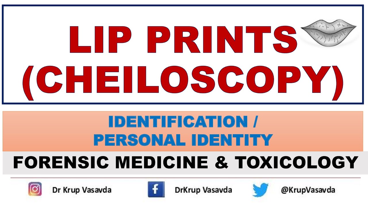 Cheiloscopy | Lip Prints | Identification | Dr Krup Vasavda