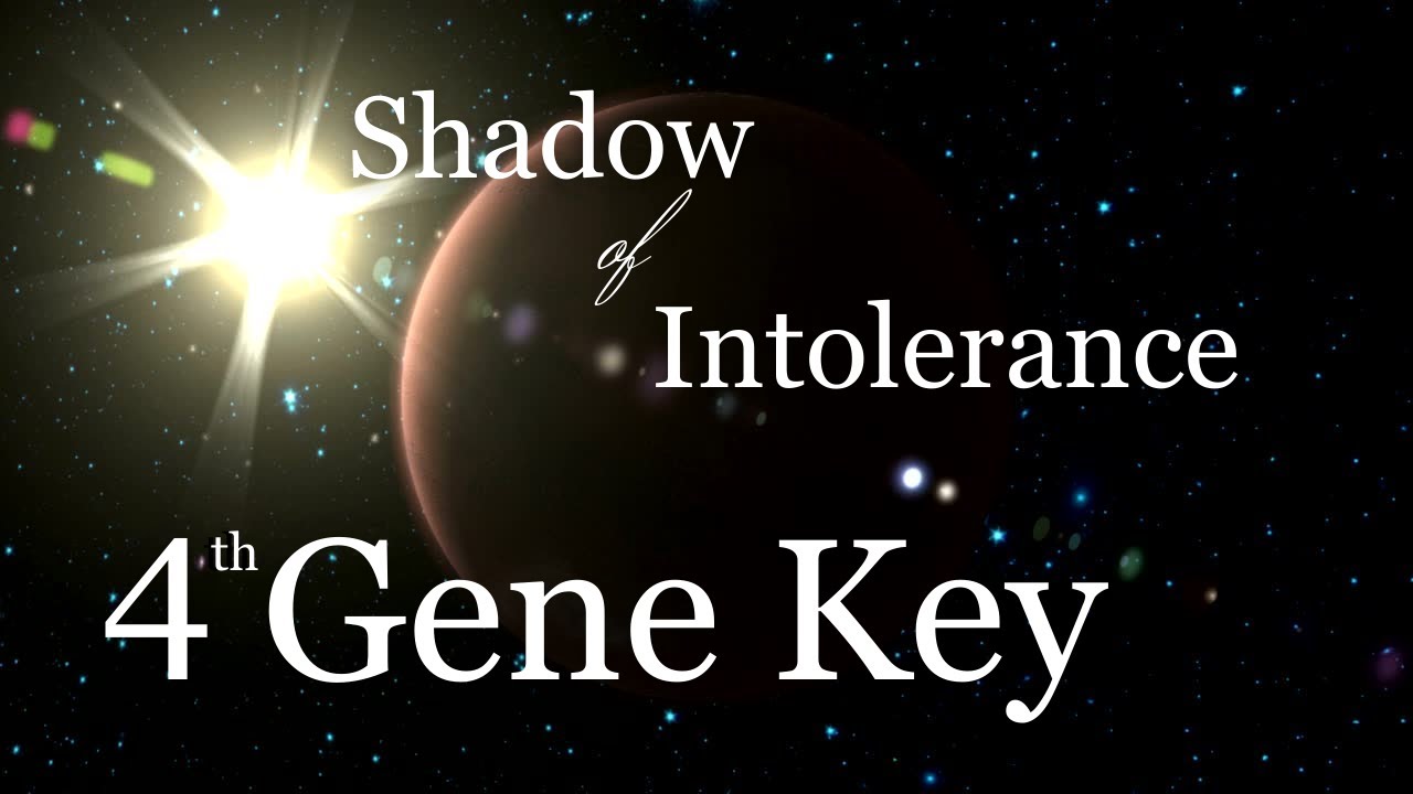 Gene Key 4~Shadow of Intolerance! This changed my life #god #genekeys  #god #dna #spirituality