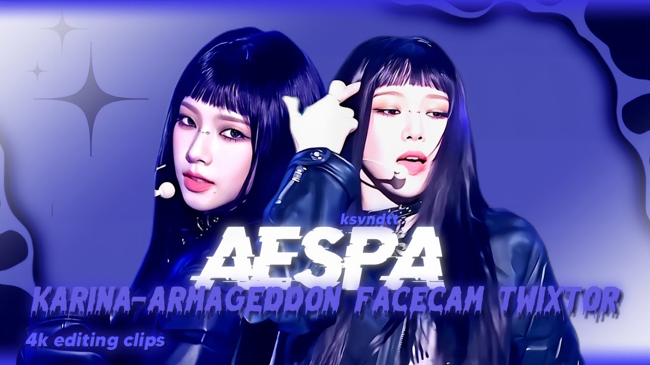 Karina- 4k Armageddon facecam Twixtor (editing clips)