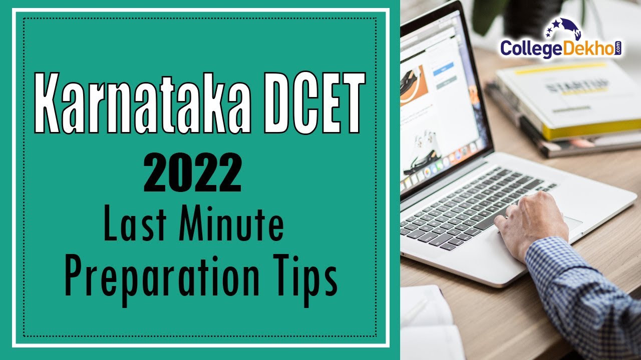 Karnataka DCET 2022 Last Minute Preparation Tips