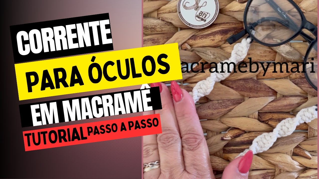 Tutorial de CORDINHA DE ÓCULOS EM MACRAMÊ COM NÓ ESPIRAL   #tutorial #passoapasso #diy