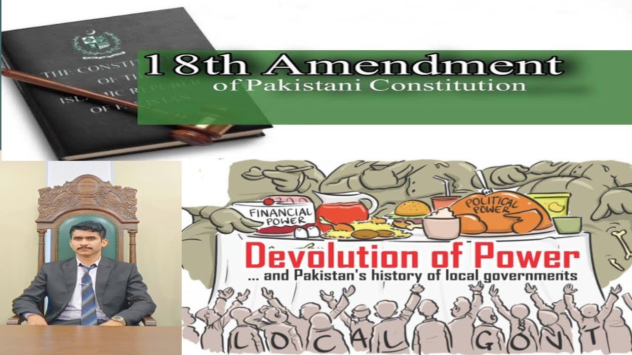 Devolution of power | 18th Amendment | Legal system of  Pakistan @ISPR#18thamendment