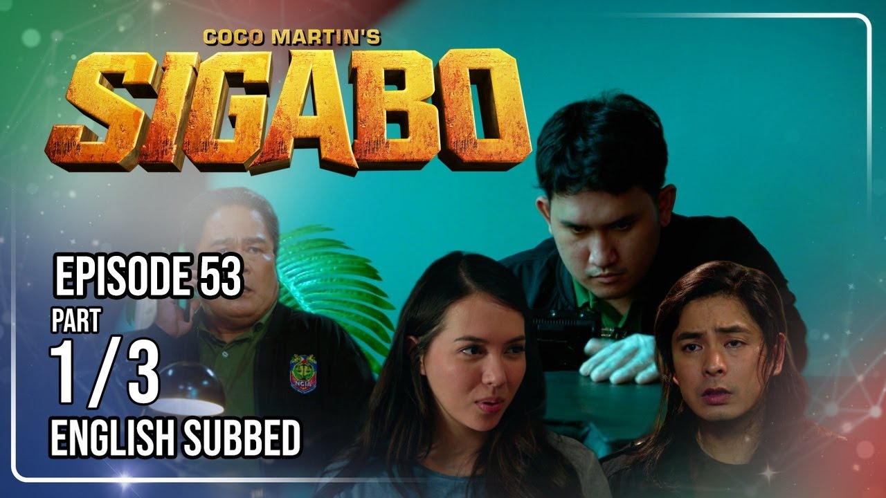 Coco Martin's Sigabo | Episode 53 (1/3) | September 2, 2026