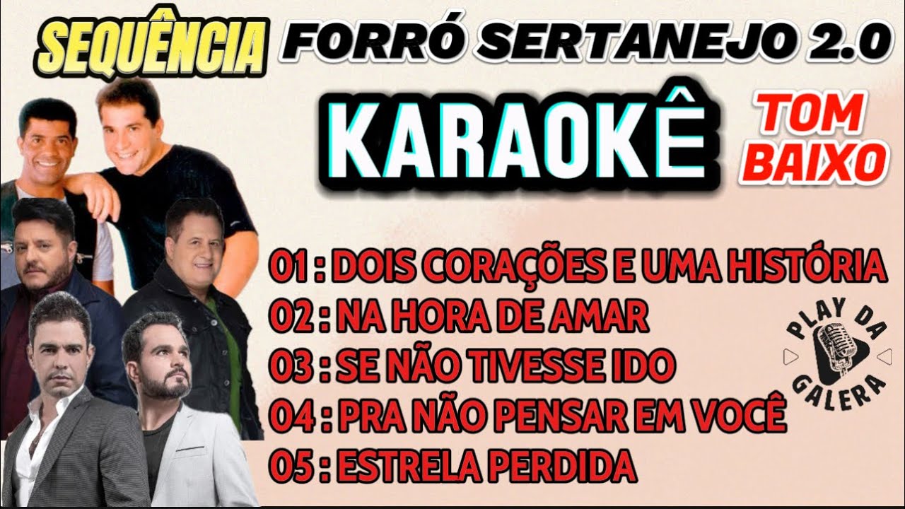 KARAOKÊ SEQUÊNCIA FORRÓ SERTANEJO 2.0 , playback TOM BAIXO , Pout Porri
