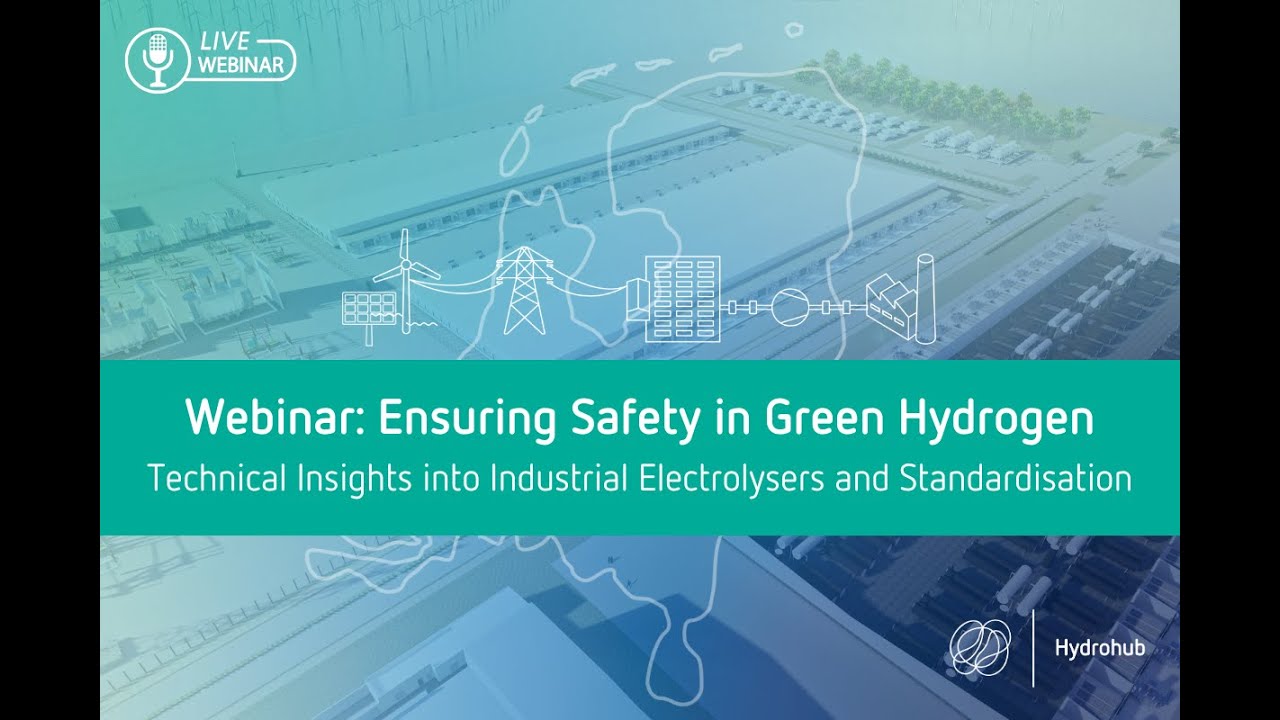 H2-Safety2 webinar: Ensuring Safety in Green Hydrogen