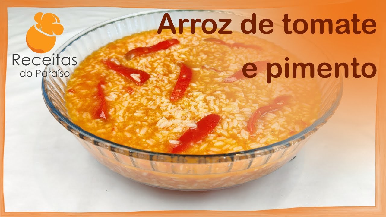 ARROZ DE TOMATE E PIMENTO (fácil de fazer e muito saboroso) | 🍎  Receitas do Paraíso