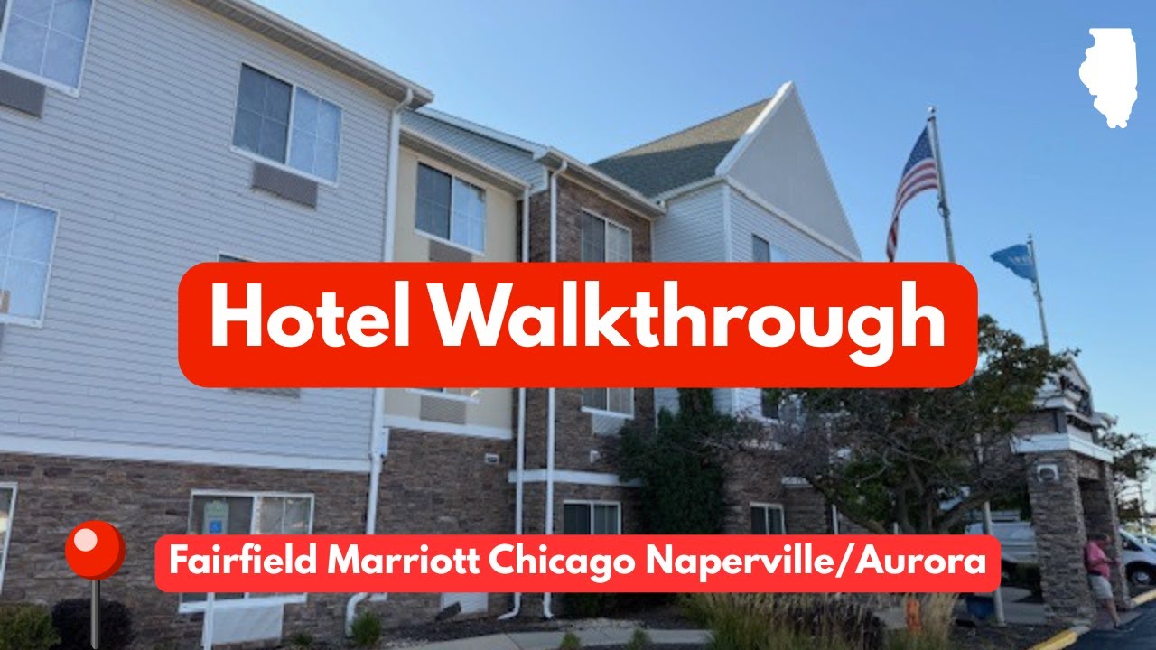 Fairfield Marriott Chicago Naperville/Aurora Hotel Walkthrough Video